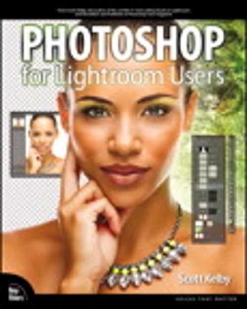 Cover of the book Photoshop for Lightroom Users by Scott Kelby, Pearson Education