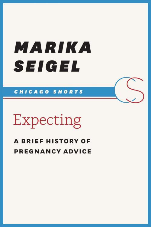 Cover of the book Expecting by Marika Seigel, University of Chicago Press