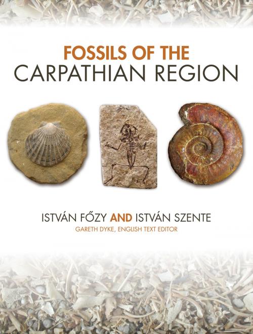 Cover of the book Fossils of the Carpathian Region by István Szente, István Fzy, Indiana University Press