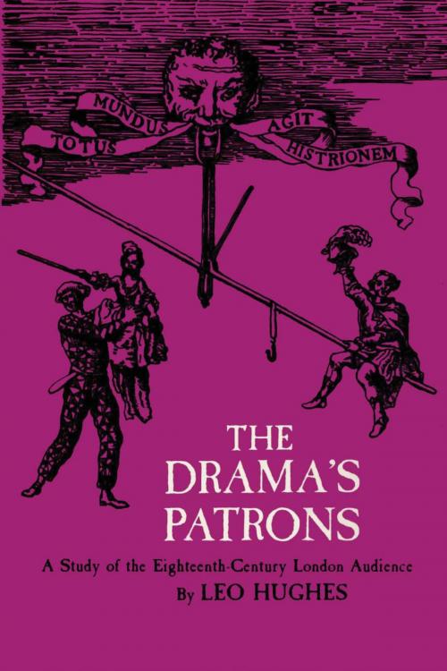 Cover of the book The Drama's Patrons by Leo Hughes, University of Texas Press