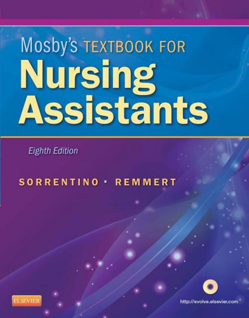 Cover of the book Mosby's Textbook for Nursing Assistants - Soft Cover Version - E-Book by Sheila A. Sorrentino, PhD, RN, Leighann Remmert, MS, RN, Elsevier Health Sciences