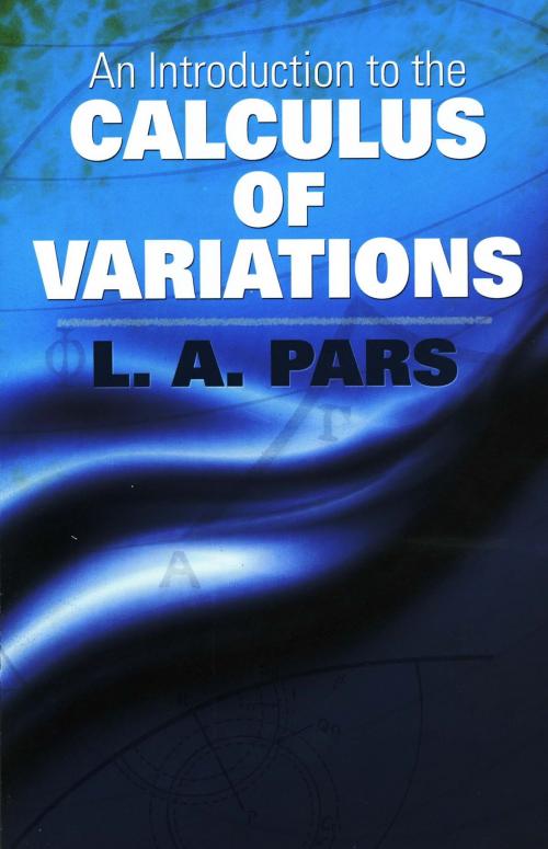 Cover of the book An Introduction to the Calculus of Variations by L.A. Pars, Dover Publications