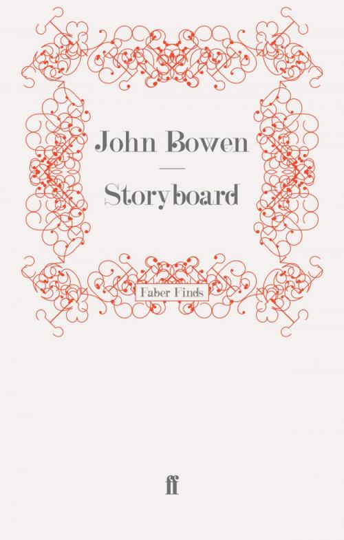 Cover of the book Storyboard by John Bowen, Faber & Faber