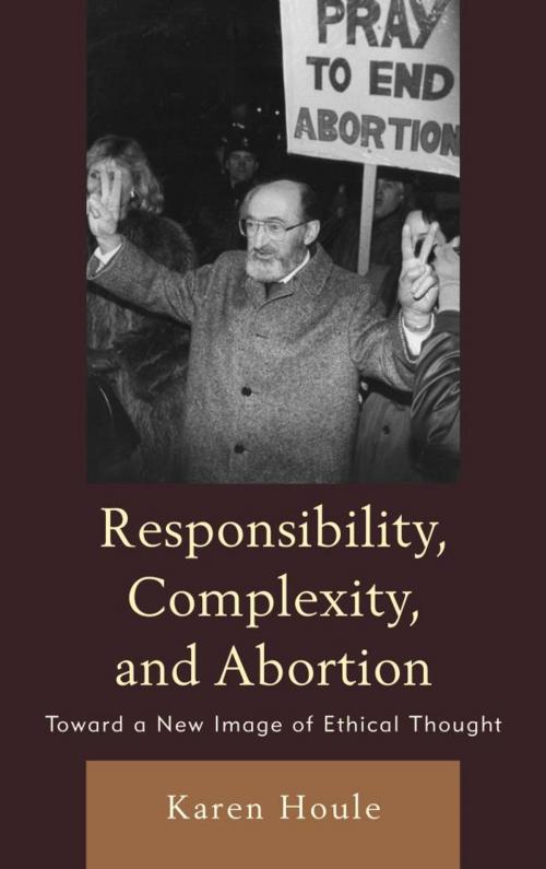 Cover of the book Responsibility, Complexity, and Abortion by Karen L. F. Houle, Lexington Books