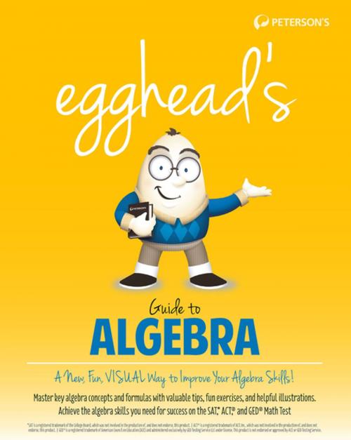 Cover of the book egghead's Guide to Algebra by Peterson's, Peterson's