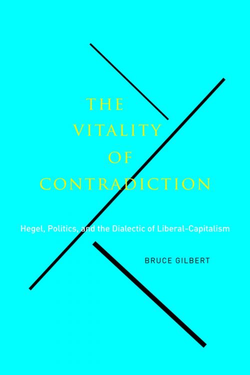 Cover of the book The Vitality of Contradiction by Bruce Gilbert, MQUP