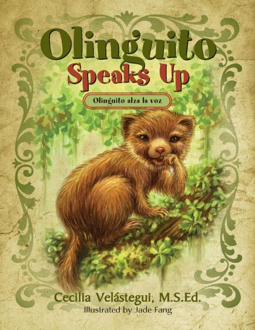 Cover of the book Olinguito Speaks Up by Cecilia Velástegui, Libros Publishing LLC