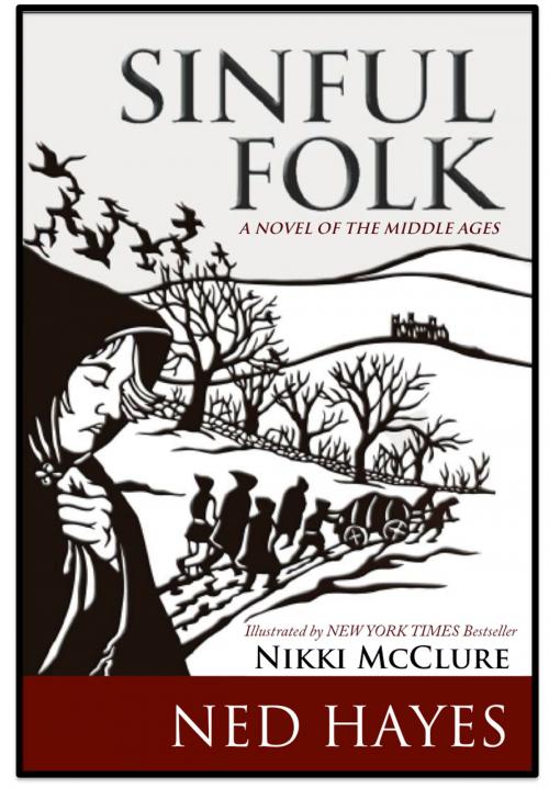 Cover of the book Sinful Folk by Ned Hayes, Nikki McClure, Campanile Books