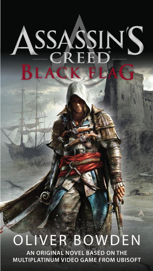 Cover of the book Assassin's Creed: Black Flag by Oliver Bowden, Penguin Publishing Group