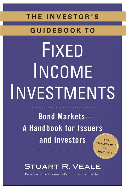 Cover of the book The Investor's Guidebook to Fixed Income Investments by Stuart R. Veale, Penguin Publishing Group