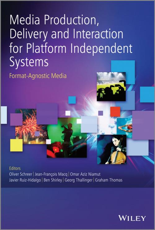 Cover of the book Media Production, Delivery and Interaction for Platform Independent Systems by , Wiley