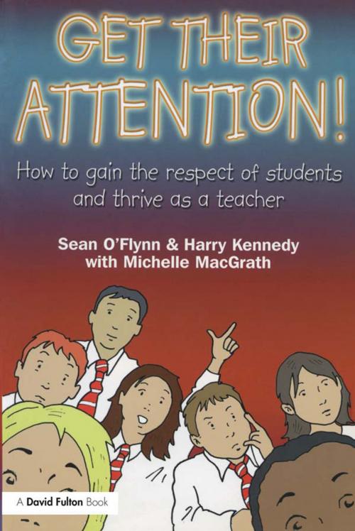 Cover of the book Get Their Attention! by Sean O'Flynn, Harry Kennedy, Michelle Macgrath, Taylor and Francis