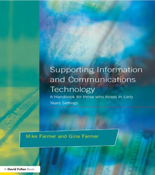 Cover of the book Supporting Information and Communications Technology by Mike Farmer, Gina Farmer, Taylor and Francis