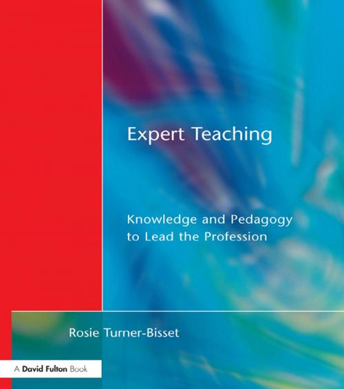 Cover of the book Expert Teaching by Rosie Bisset Turner, Taylor and Francis