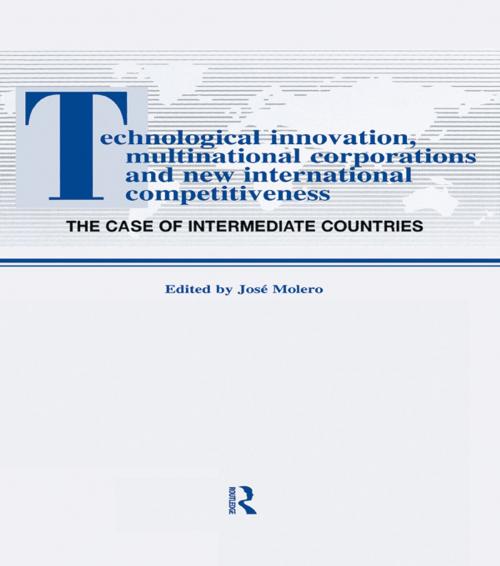 Cover of the book Technological Innovations, Multinational Corporations and the New International Competitiveness by , Taylor and Francis