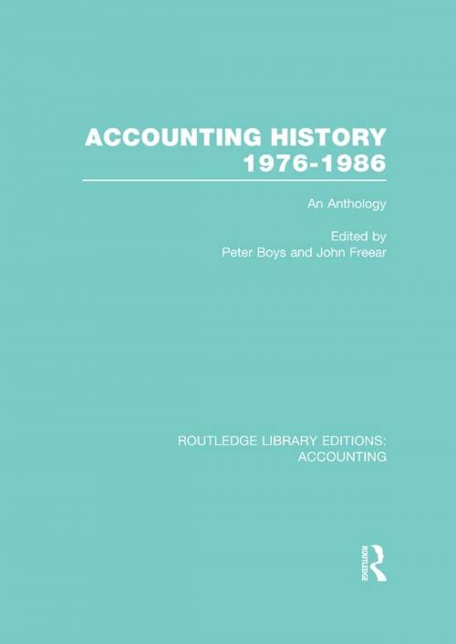 Cover of the book Accounting History 1976-1986 (RLE Accounting) by Peter Boys, John Freear, Taylor and Francis