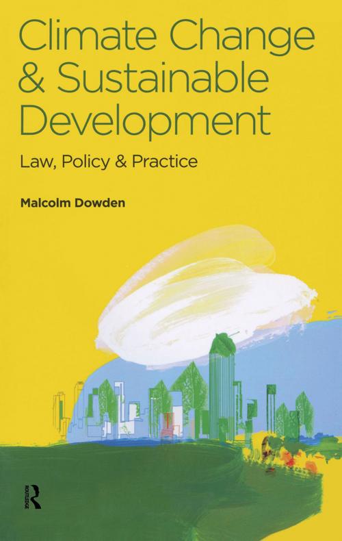 Cover of the book Climate Change and Sustainable Development by Malcolm Dowden, CRC Press