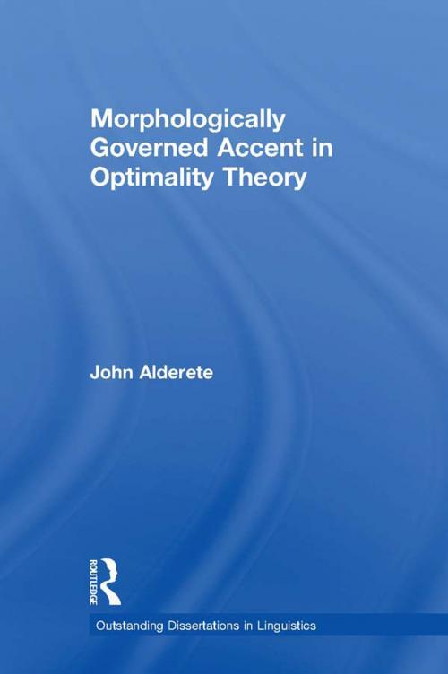 Cover of the book Morphologically Governed Accent in Optimality Theory by John D. Alderete, Taylor and Francis