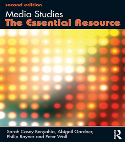 Cover of the book Media Studies by Sarah Casey Benyahia, Abigail Gardner, Philip Rayner, Peter Wall, Taylor and Francis