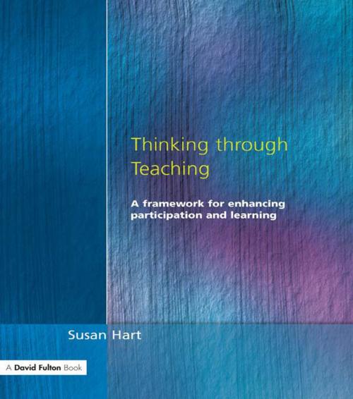 Cover of the book Thinking Through Teaching by Susan Hart, Taylor and Francis