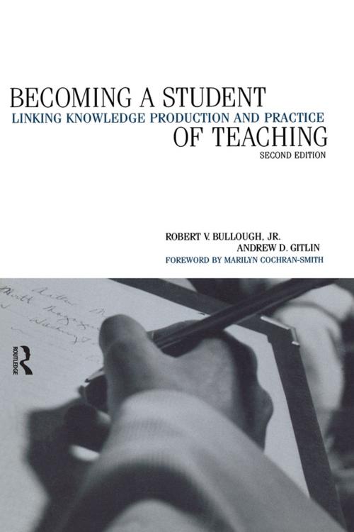 Cover of the book Becoming a Student of Teaching by Robert V. Bullough, Andrew Gitlin, Taylor and Francis