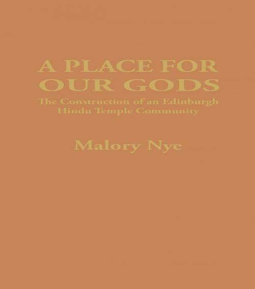 Cover of the book A Place for Our Gods by Malory Nye, Taylor and Francis