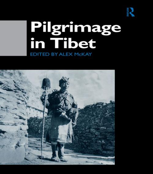 Cover of the book Pilgrimage in Tibet by Alex McKay, Taylor and Francis