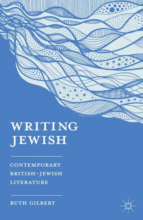 Cover of the book Writing Jewish by Ruth Gilbert, Macmillan Education UK