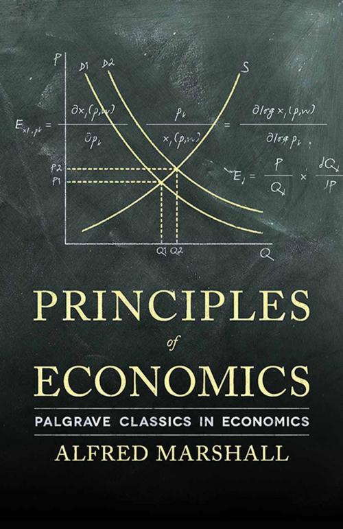 Cover of the book Principles of Economics by A. Marshall, Palgrave Macmillan UK