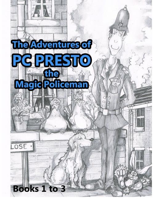 Cover of the book The Adventures of PC Presto by Neil Humber, Neil Humber