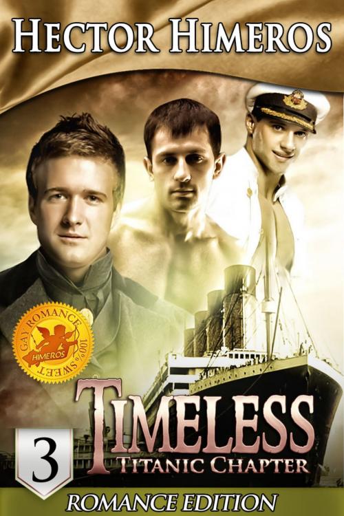 Cover of the book Timeless: Titanic Chapter - Part 3 by Hector Himeros, Hector Himeros