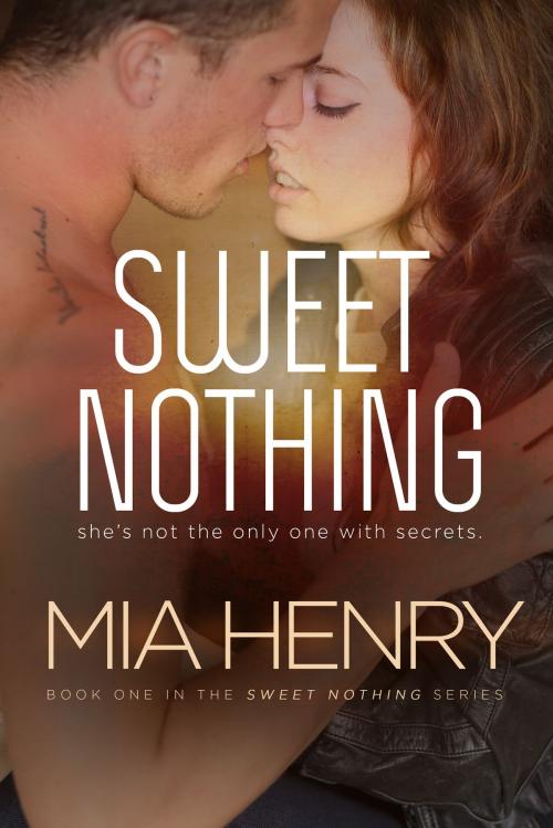 Cover of the book Sweet Nothing by Mia Henry, Mia Henry