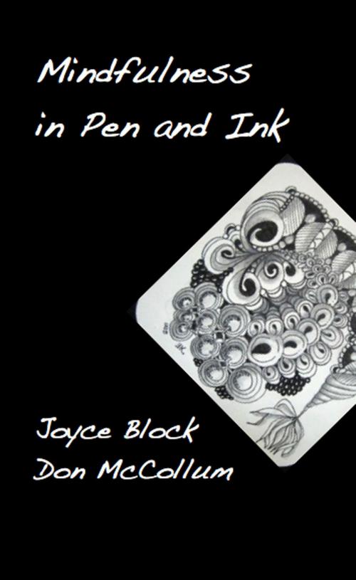 Cover of the book Mindfulness in Pen and Ink by Joyce Block, Don McCollum, Joyce Block
