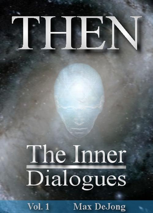 Cover of the book The Inner Dialogues by Max De Jong, Max De Jong