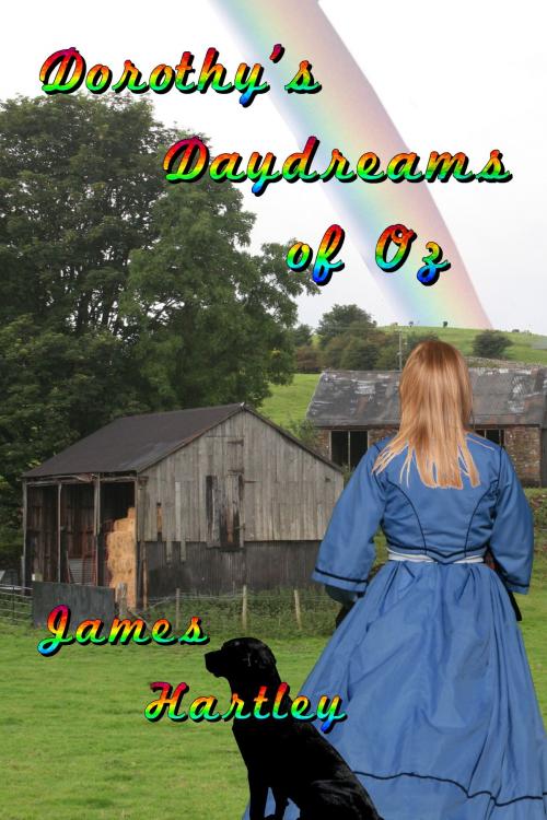 Cover of the book Dorothy's Daydreams of Oz by James Hartley, James Hartley