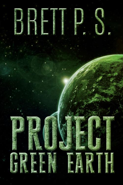 Cover of the book Project Green Earth by Brett P. S., Brett P. S.