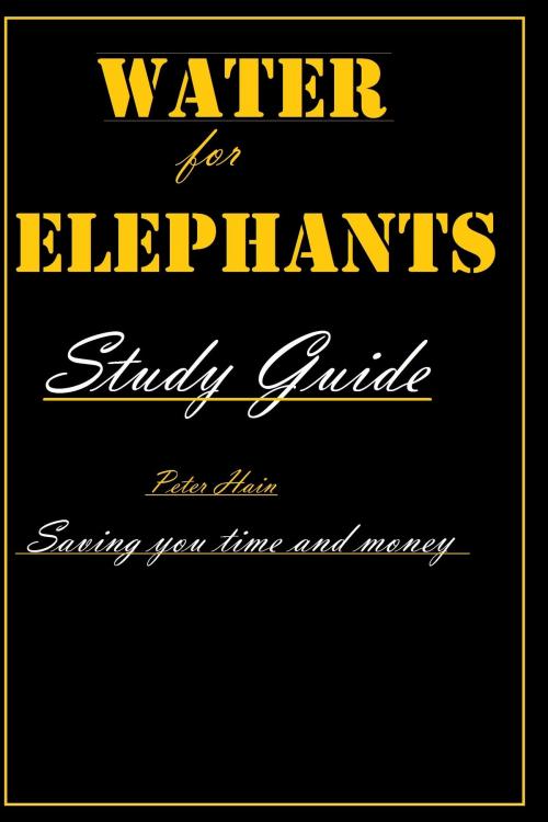 Cover of the book Water for Elephants Study Guide by Peter Hain, Peter Hain