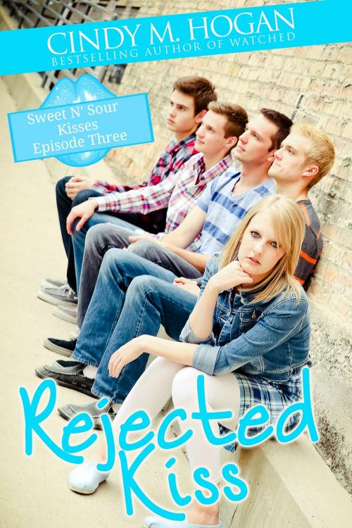 Cover of the book Rejected Kiss (Sweet N' Sour Kisses: Episode 4) by Cindy M. Hogan, Cindy M. Hogan