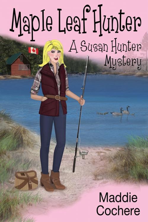 Cover of the book Maple Leaf Hunter by Maddie Cochere, Maddie Cochere