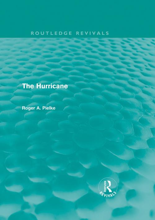 Cover of the book The Hurricane by Roger A Pielke, Taylor and Francis