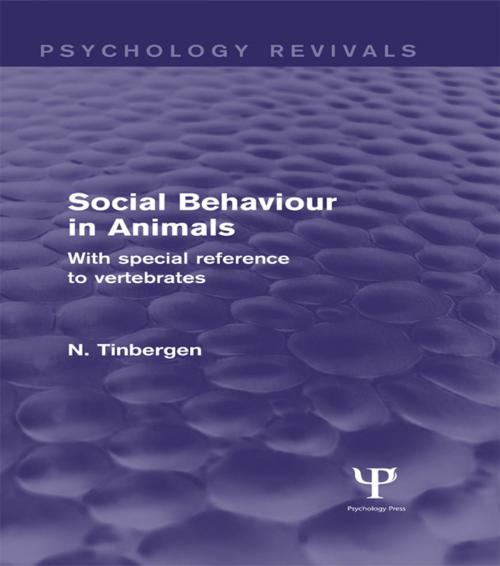 Cover of the book Social Behaviour in Animals (Psychology Revivals) by N. Tinbergen, Taylor and Francis