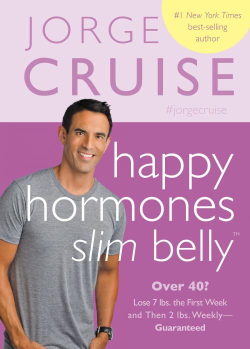 Cover of the book Happy Hormones, Slim Belly by Jorge Cruise, Hay House