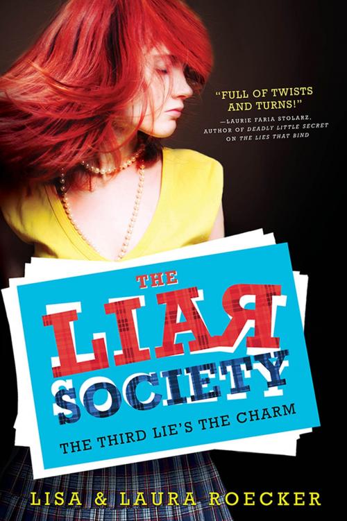 Cover of the book The Third Lie's the Charm by Laura Roecker, Lisa Roecker, Sourcebooks