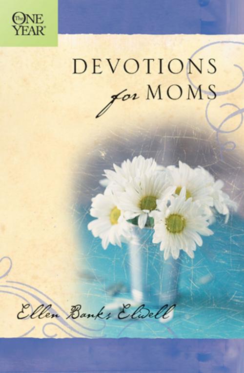 Cover of the book The One Year Devotions for Moms by Ellen Banks Elwell, Tyndale House Publishers, Inc.
