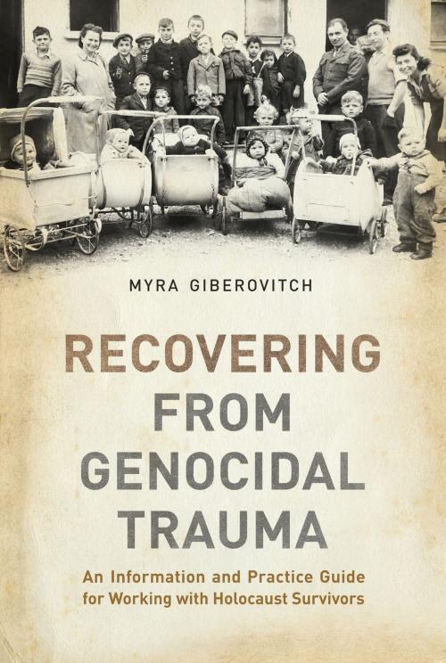 Cover of the book Recovering from Genocidal Trauma by Myra Giberovitch, University of Toronto Press, Scholarly Publishing Division