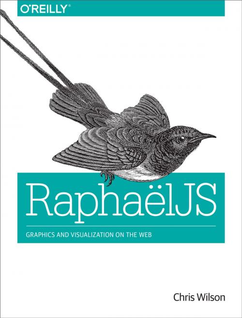 Cover of the book RaphaelJS by Chris Wilson, O'Reilly Media