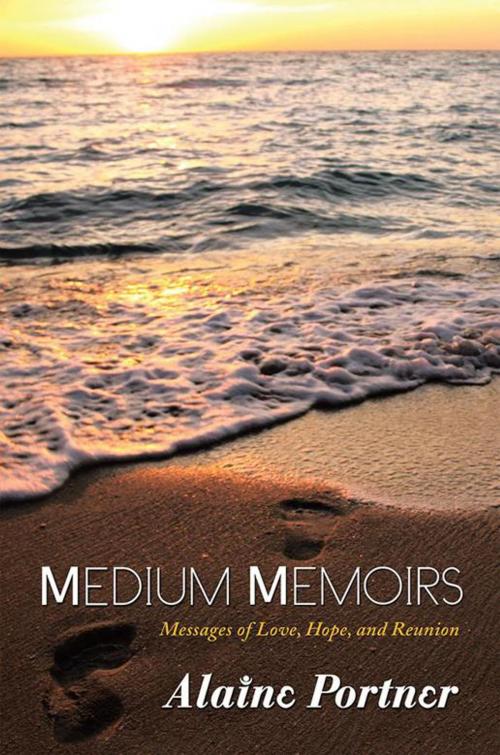 Cover of the book Medium Memoirs by Alaine Portner, Balboa Press