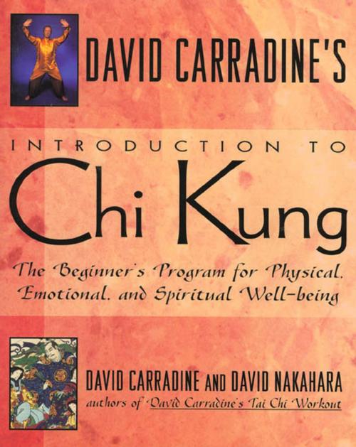 Cover of the book David Carradine's Introduction to Chi Kung by David Carradine, David Nakahara, Henry Holt and Co.