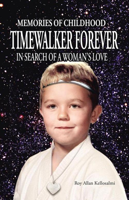 Cover of the book Timewalker Forever by Roy Allan Kellosalmi, Trafford Publishing