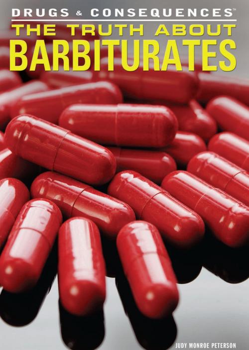 Cover of the book The Truth About Barbiturates by Judy Monroe Peterson, The Rosen Publishing Group, Inc